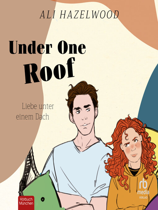 Title details for Liebe unter einem Dach (Under One Roof) by Ali Hazelwood - Available